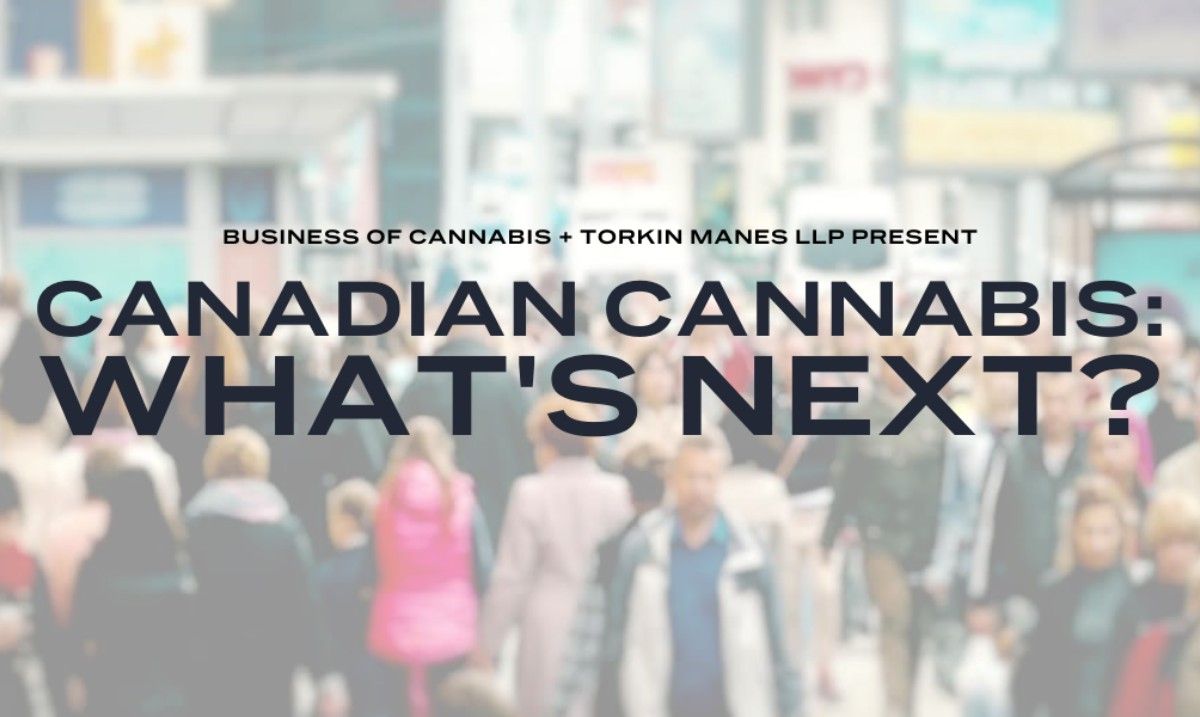 Canadian Cannabis - What's Next