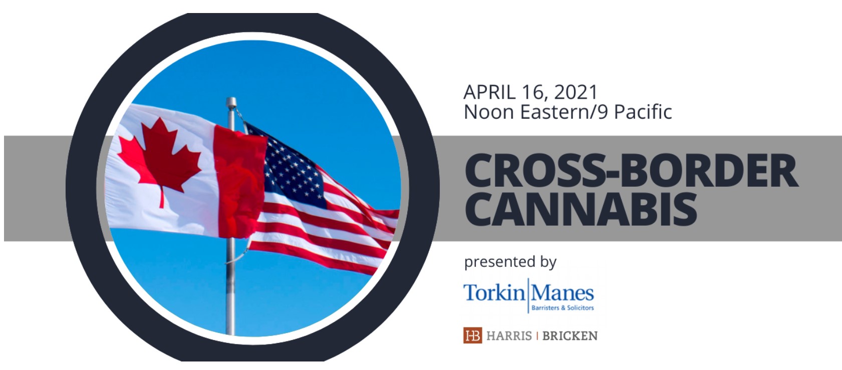 Cross-Border Cannabis Event - Apr 16