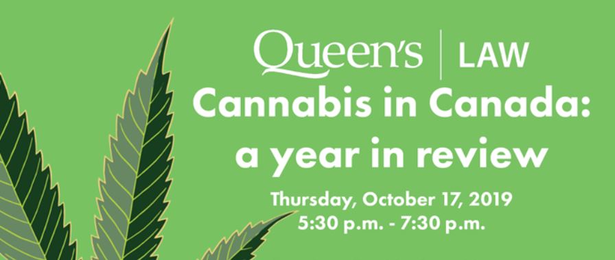 Queen&#39;s Law - Cannabis in Canada - Oct 2019